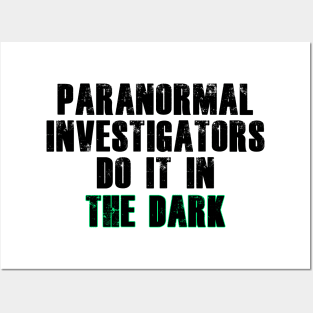 Paranormal Investigators Humor (Black) Posters and Art